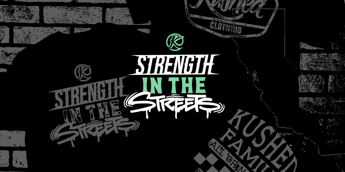 "Strength in the Street" Tee | STRENGTH IN THE STREETS | KushedClothing